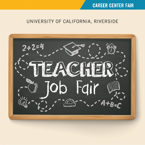 An announcement for UCR's Teacher Job Fair