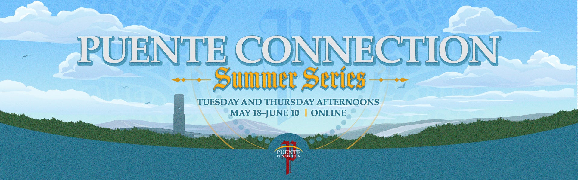 Puente Summer Series, Tuesday and Thursday Afternoons, May 18-June 10, Online