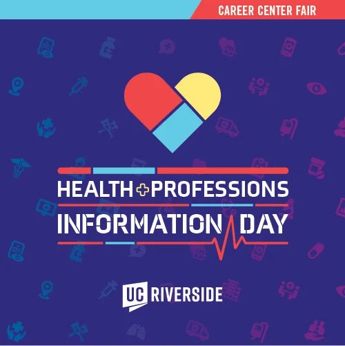An announcement for UCR's Health Professions School Information Day Fair