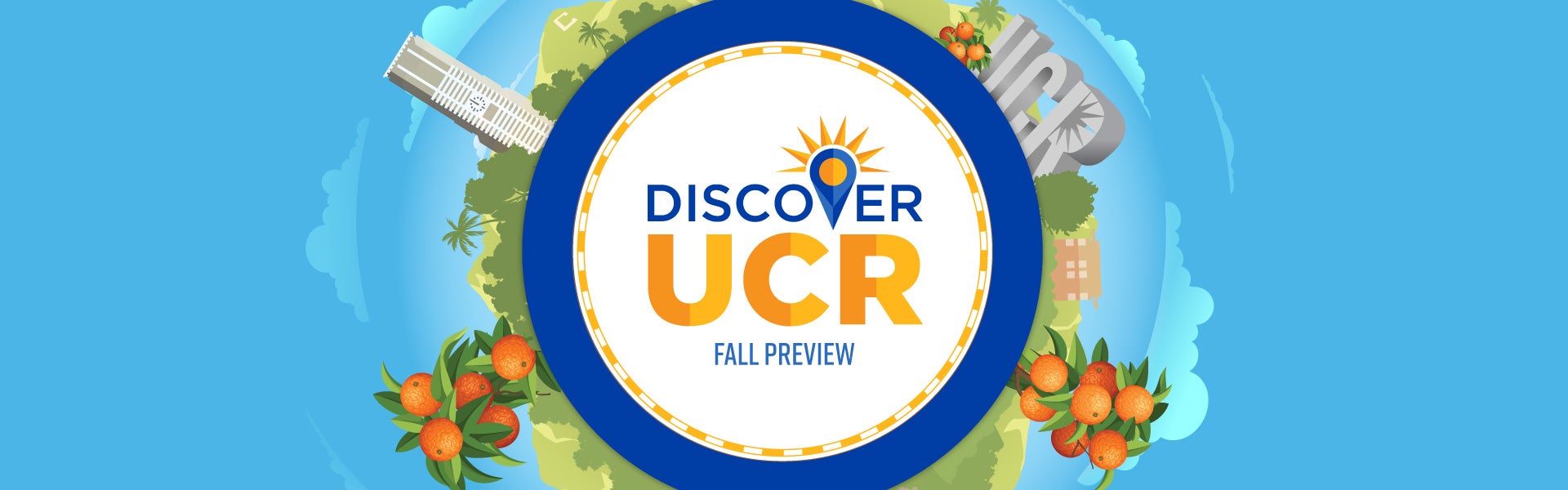 Web banner graphic illustration promoting Discover UCR, an open house event hosted by UC Riverside for prospective first-year and transfer students.