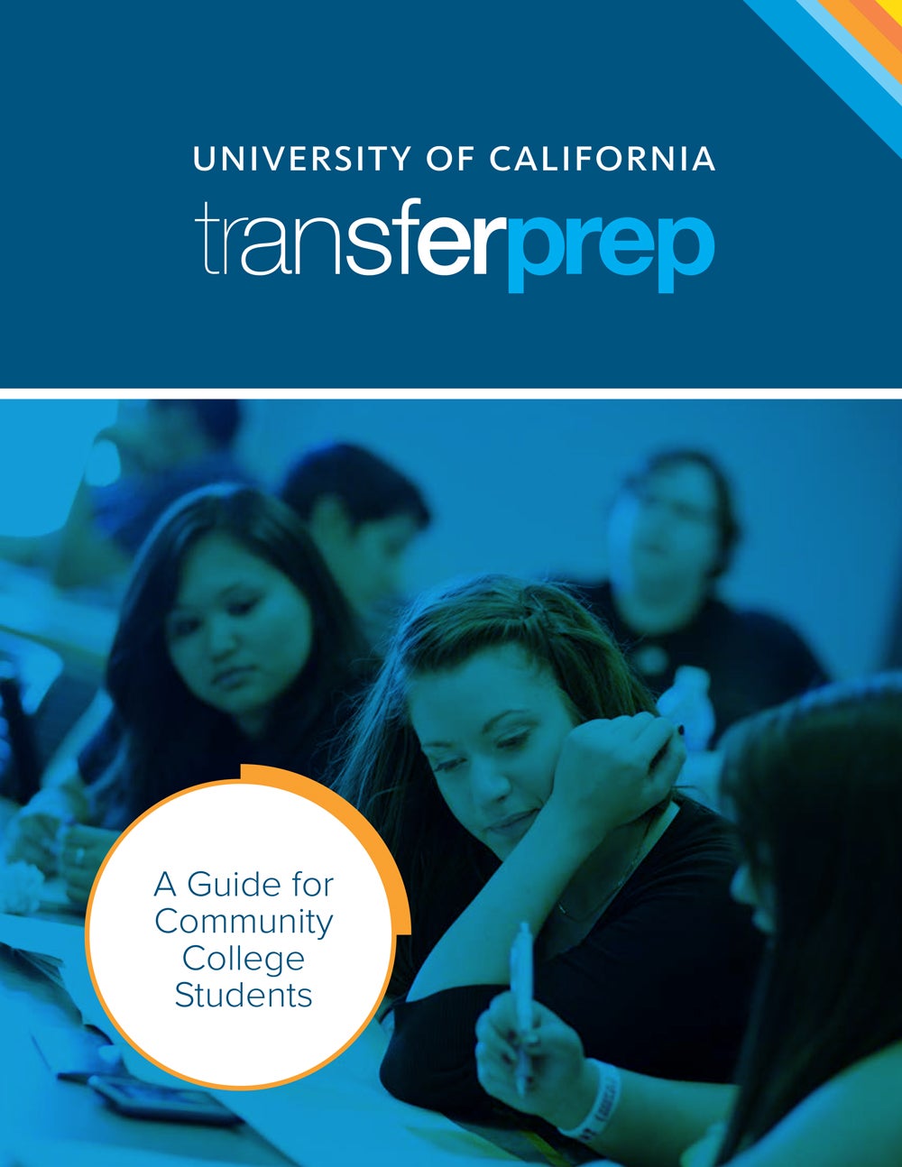 The image is the cover of a University of California 'transferprep' resource guide titled 'A Guide for Community College Students.' It features a blue and teal color scheme with a background photograph of students studying in a classroom, partially overlaid by text and an orange-bordered circle highlighting the guide's title.