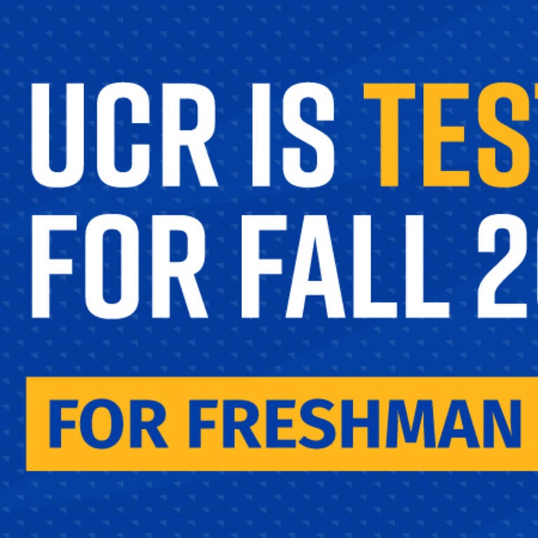 UCR Is Test-Free for Fall 2021 Blog
