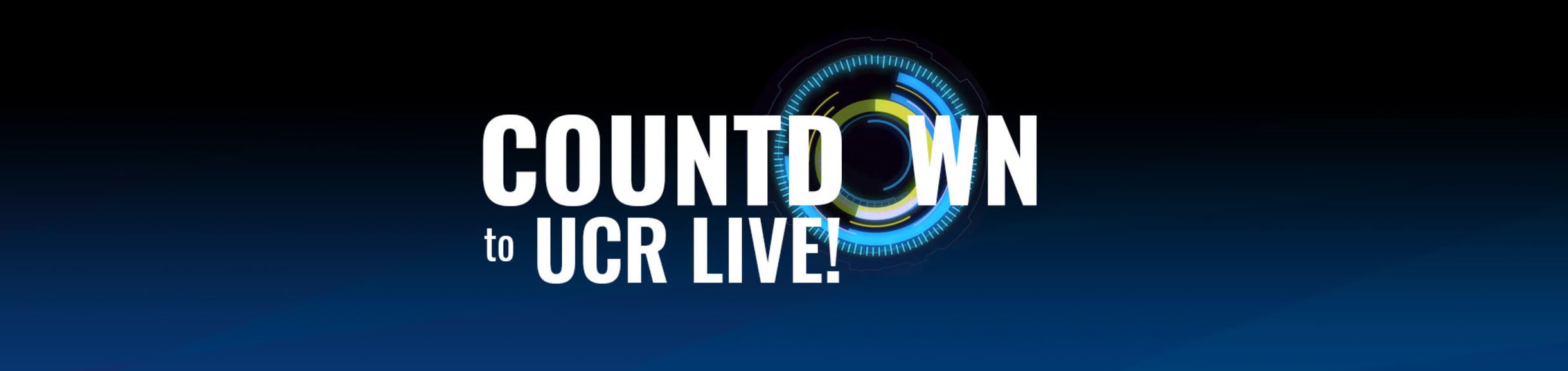 Countdown to UCR Live header image