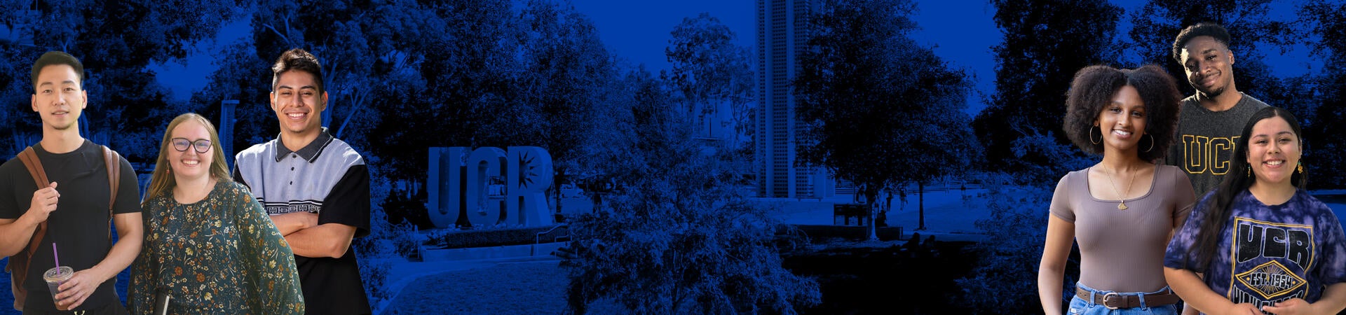 Six UCR students appear in two clusters - the background is a view of the campus but has a blue transparency over it. The first cluster of students on the left has a female student flanked by two males, while the cluster on the right has a male student flanked by two female students.
