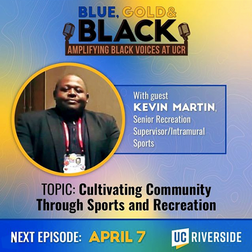 Blue, Gold and Black Podcast episode on cultivating community through sports and recreation, featuring senior recreation supervisor Kevin Martin 